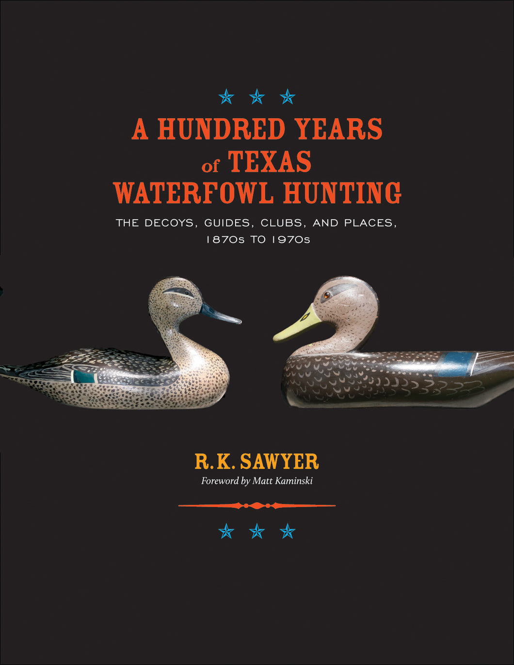A Hundred Years of Texas Waterfowl Hunting (2012)